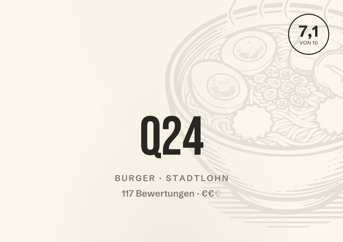 Illustriertes Poster von Q24, Burger in Stadtlohn: Bewertung 7,1 von 10 aus 117 Bewertungen, Preisniveau €€