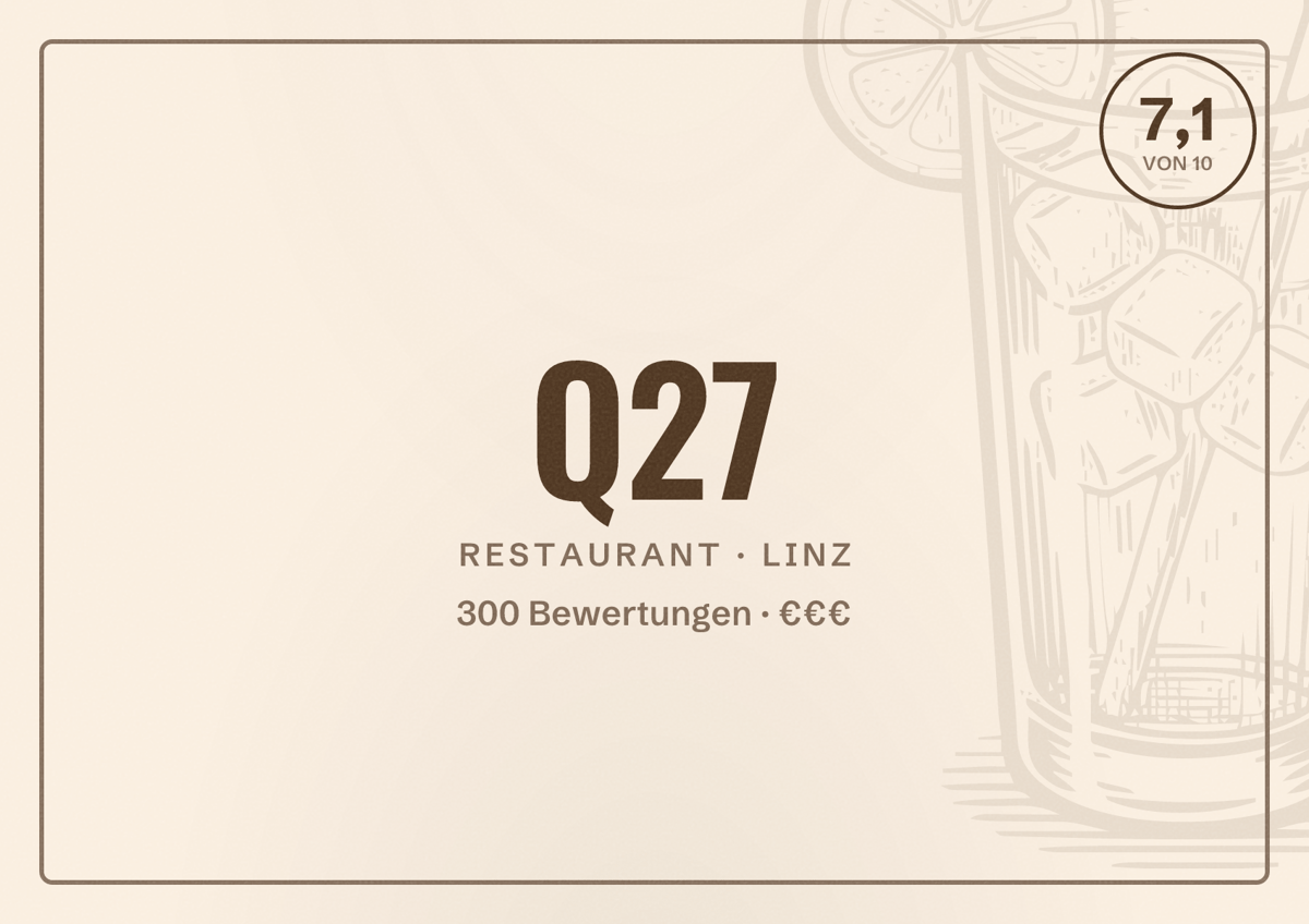 Illustriertes Poster von Q27, Restaurant in Linz: Bewertung 7,1 von 10 aus 300 Bewertungen, Preisniveau €€€