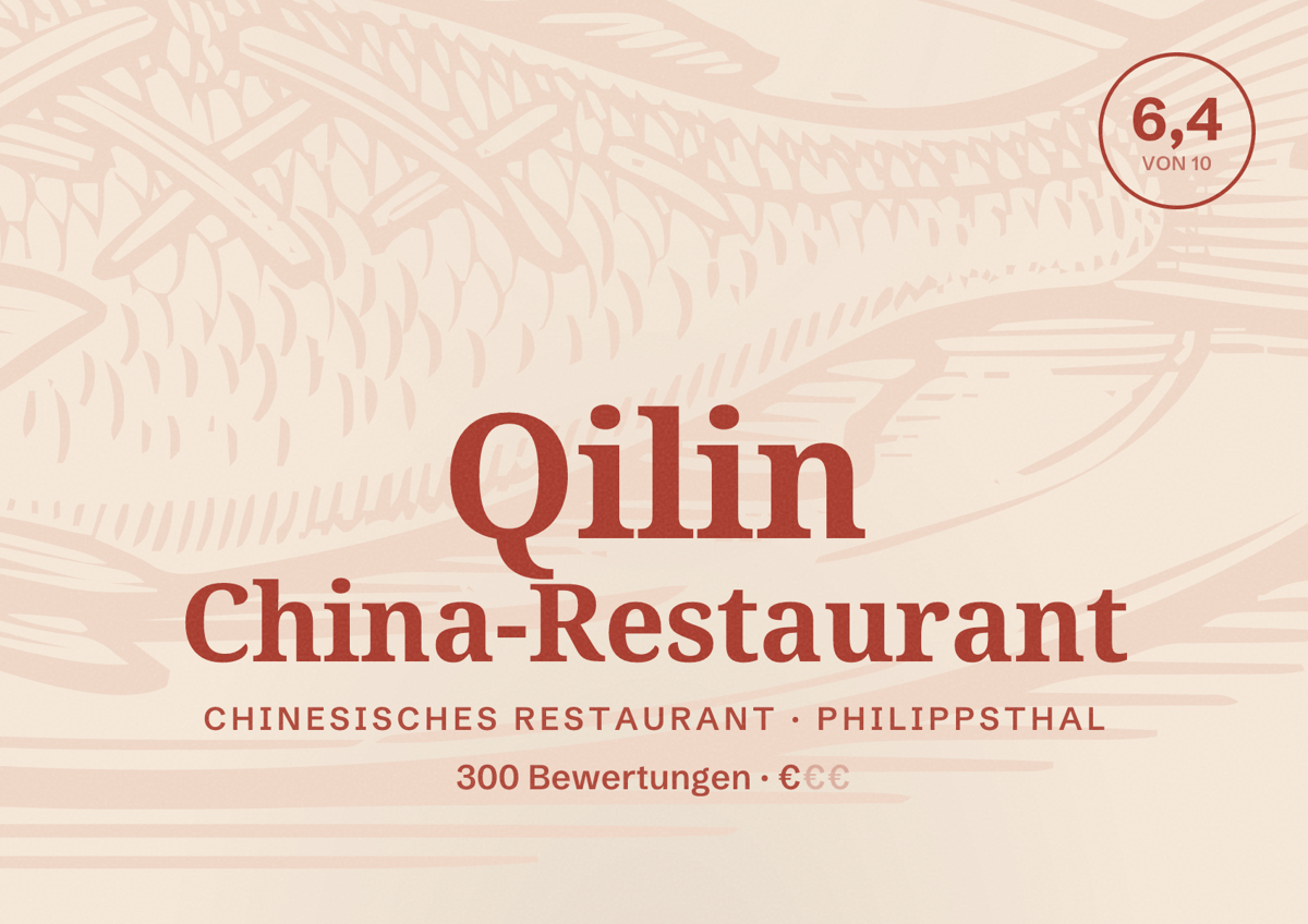 Illustriertes Poster von Qilin China-Restaurant, Chinesisches Restaurant in Philippsthal: Bewertung 6,4 von 10 aus 300 Bewertungen, Preisniveau €