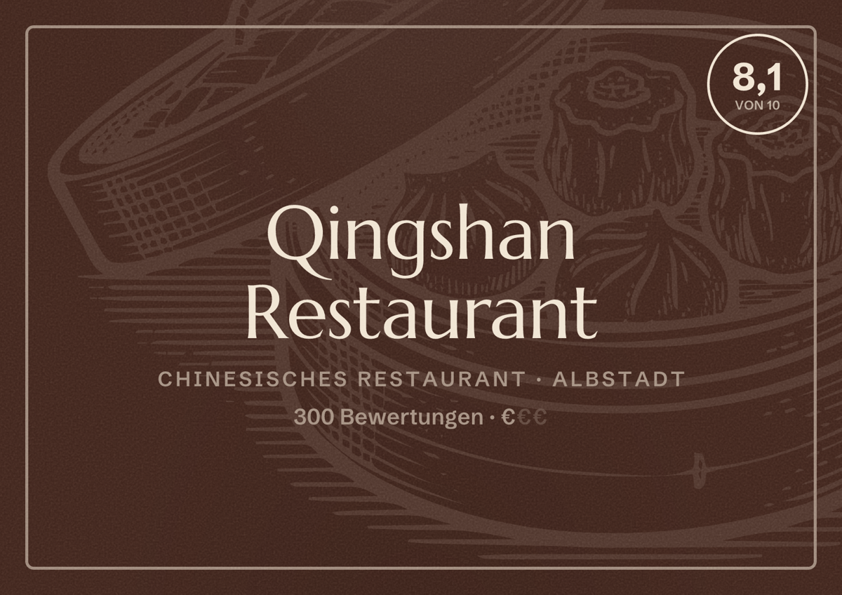 Illustriertes Poster von Qingshan Restaurant, Chinesisches Restaurant in Albstadt: Bewertung 8,1 von 10 aus 300 Bewertungen, Preisniveau €