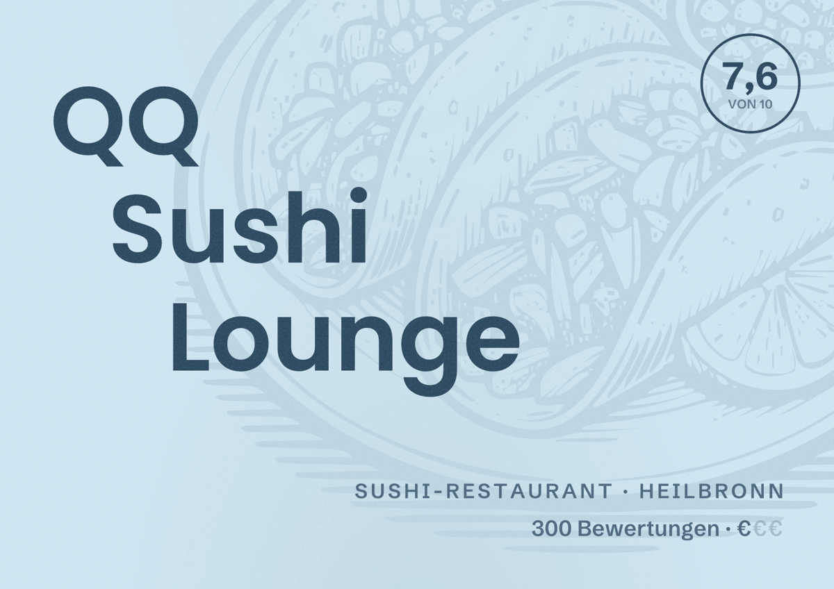 Illustriertes Poster von QQ Sushi Lounge, Sushi-Restaurant in Heilbronn: Bewertung 7,6 von 10 aus 300 Bewertungen, Preisniveau €