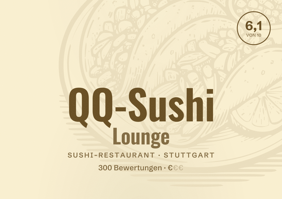 Illustriertes Poster von QQ-Sushi Lounge, Sushi-Restaurant in Stuttgart: Bewertung 6,1 von 10 aus 300 Bewertungen, Preisniveau €