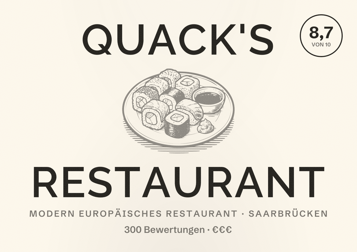 Illustriertes Poster von Quack's Restaurant, Modern europäisches Restaurant in Saarbrücken: Bewertung 8,7 von 10 aus 300 Bewertungen, Preisniveau €€€