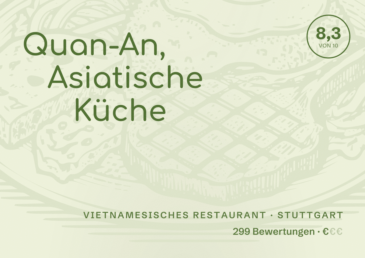 Illustriertes Poster von Quan-An, Asiatische Küche, Vietnamesisches Restaurant in Stuttgart: Bewertung 8,3 von 10 aus 299 Bewertungen, Preisniveau €