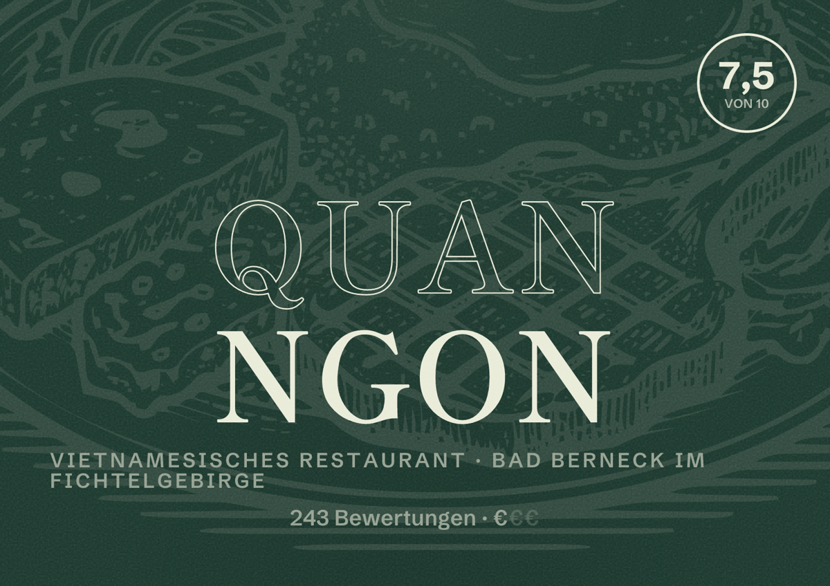 Illustriertes Poster von Quan Ngon, Vietnamesisches Restaurant in Bad Berneck im Fichtelgebirge: Bewertung 7,5 von 10 aus 243 Bewertungen, Preisniveau €