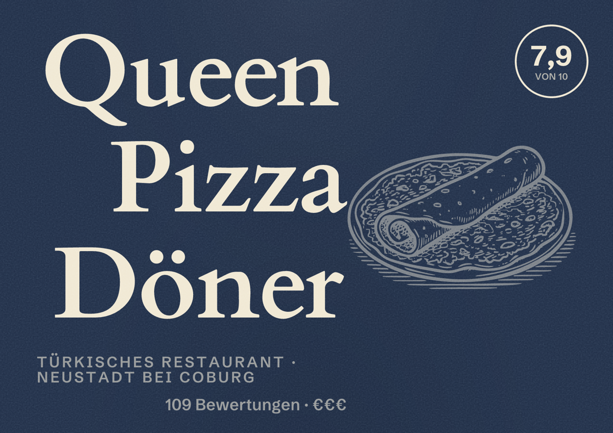 Illustriertes Poster von Queen Pizza Döner, Türkisches Restaurant in Neustadt bei Coburg: Bewertung 7,9 von 10 aus 109 Bewertungen, Preisniveau €€€
