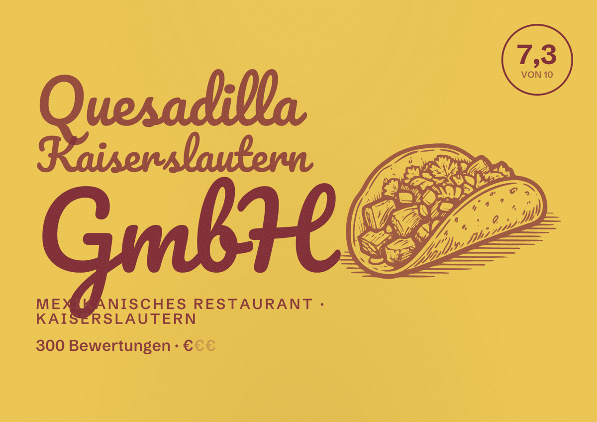 Illustriertes Poster von Quesadilla Kaiserslautern GmbH, Mexikanisches Restaurant in Kaiserslautern: Bewertung 7,3 von 10 aus 300 Bewertungen, Preisniveau €