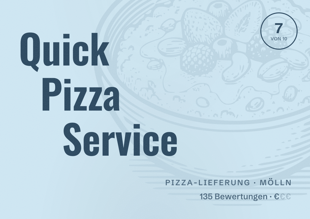 Illustriertes Poster von Quick Pizza Service, Pizza-Lieferung in Mölln: Bewertung 7 von 10 aus 135 Bewertungen, Preisniveau €