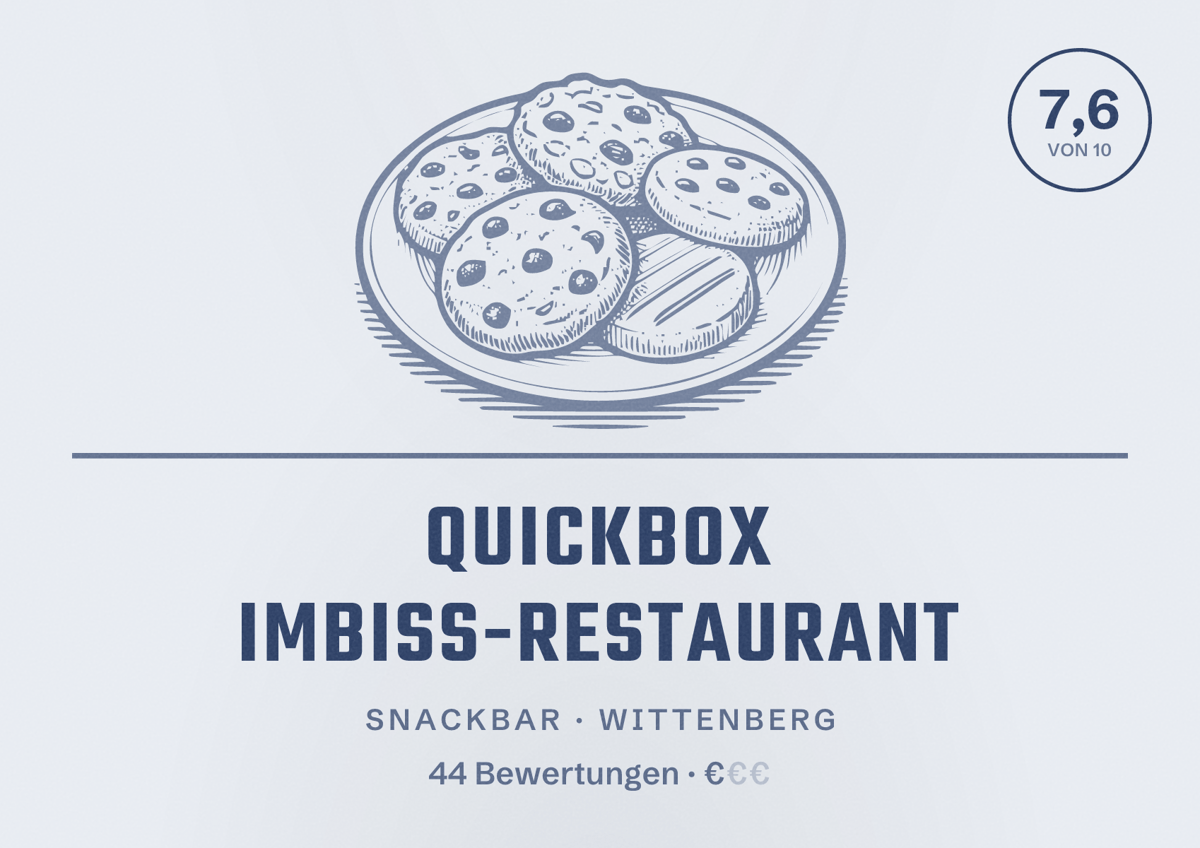 Illustriertes Poster von Quickbox Imbiss-Restaurant, Snackbar in Wittenberg: Bewertung 7,6 von 10 aus 44 Bewertungen, Preisniveau €