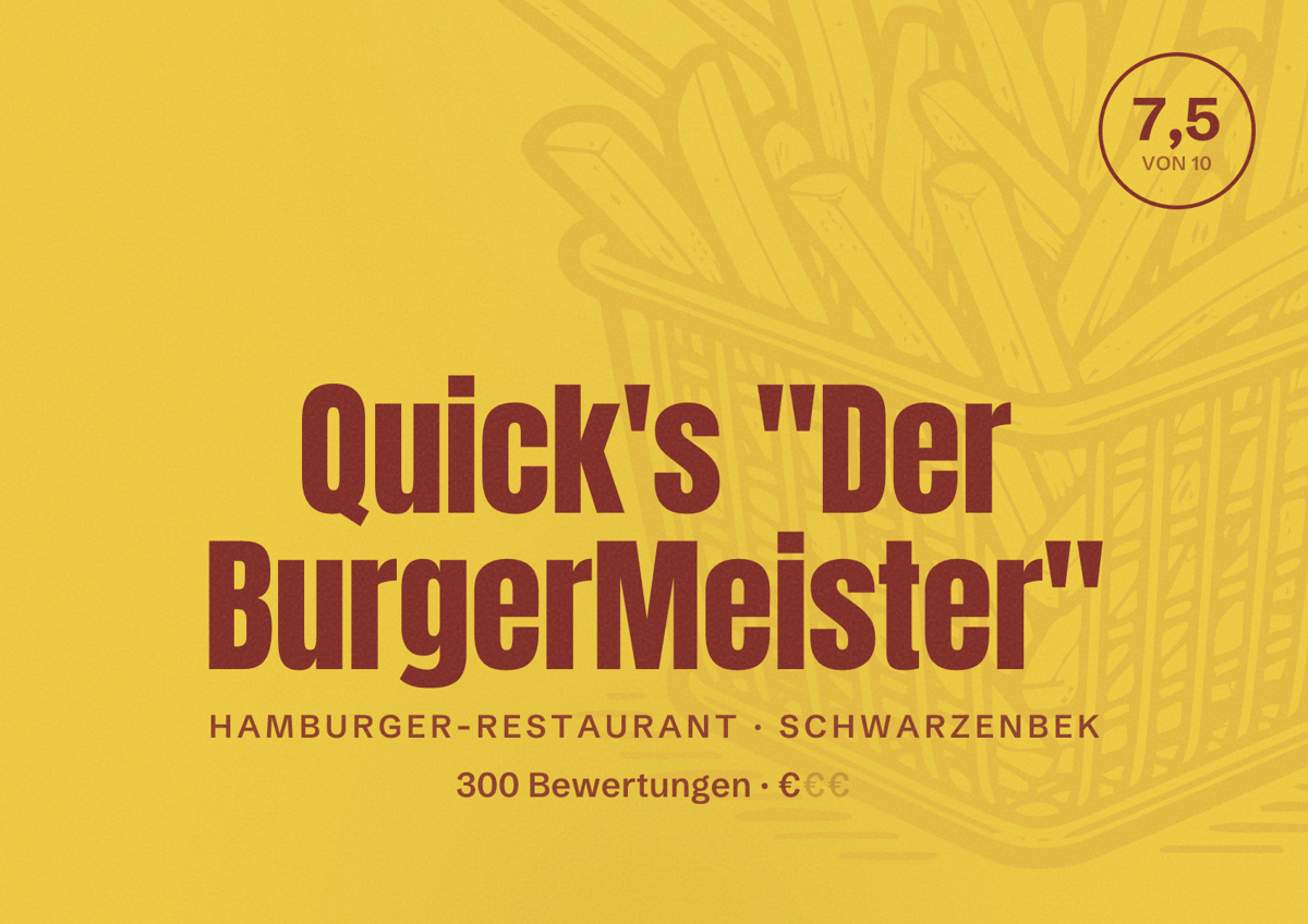 Illustriertes Poster von Quick's "Der BurgerMeister", Hamburger-Restaurant in Schwarzenbek: Bewertung 7,5 von 10 aus 300 Bewertungen, Preisniveau €