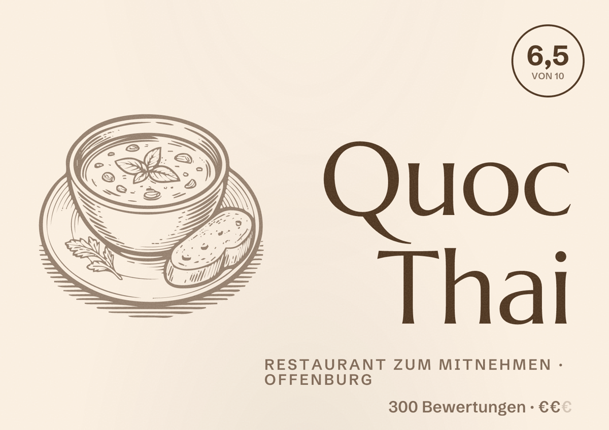 Illustriertes Poster von Quoc Thai, Restaurant zum Mitnehmen in Offenburg: Bewertung 6,5 von 10 aus 300 Bewertungen, Preisniveau €€