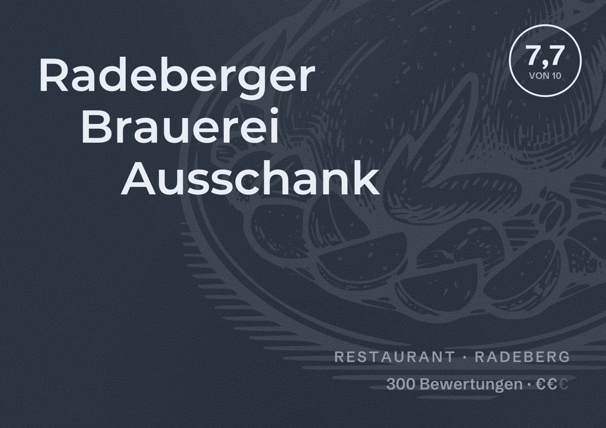 Illustriertes Poster von Radeberger Brauerei Ausschank, Restaurant in Radeberg: Bewertung 7,7 von 10 aus 300 Bewertungen, Preisniveau €€