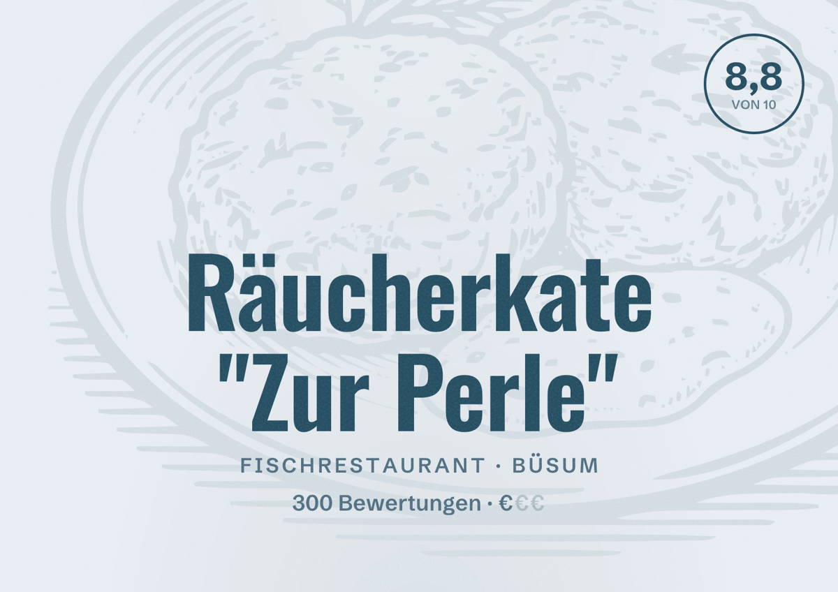 Illustriertes Poster von Räucherkate "Zur Perle", Fischrestaurant in Büsum: Bewertung 8,8 von 10 aus 300 Bewertungen, Preisniveau €