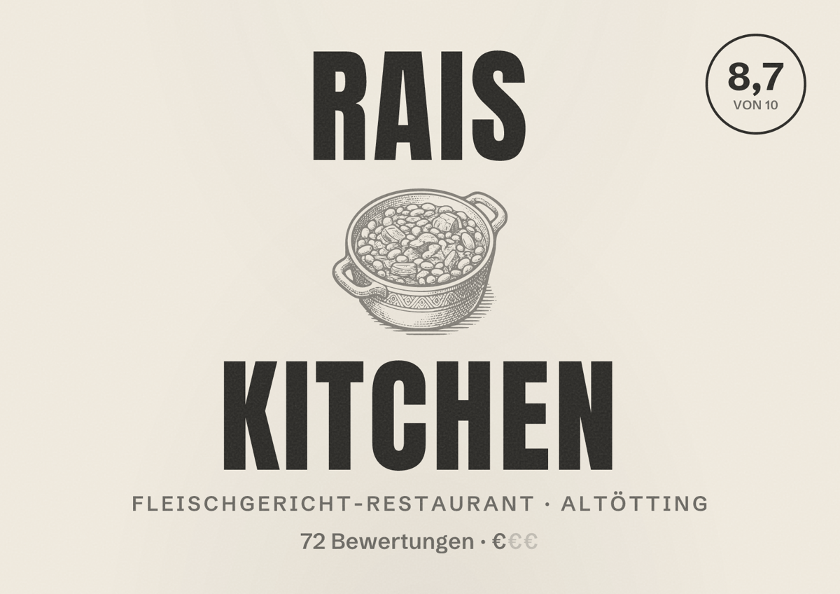 Illustriertes Poster von Rais kitchen, Fleischgericht-Restaurant in Altötting: Bewertung 8,7 von 10 aus 72 Bewertungen, Preisniveau €