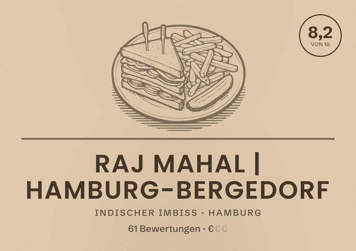 Illustriertes Poster von Raj Mahal | Hamburg-Bergedorf, Indischer Imbiss in Hamburg: Bewertung 8,2 von 10 aus 61 Bewertungen, Preisniveau €