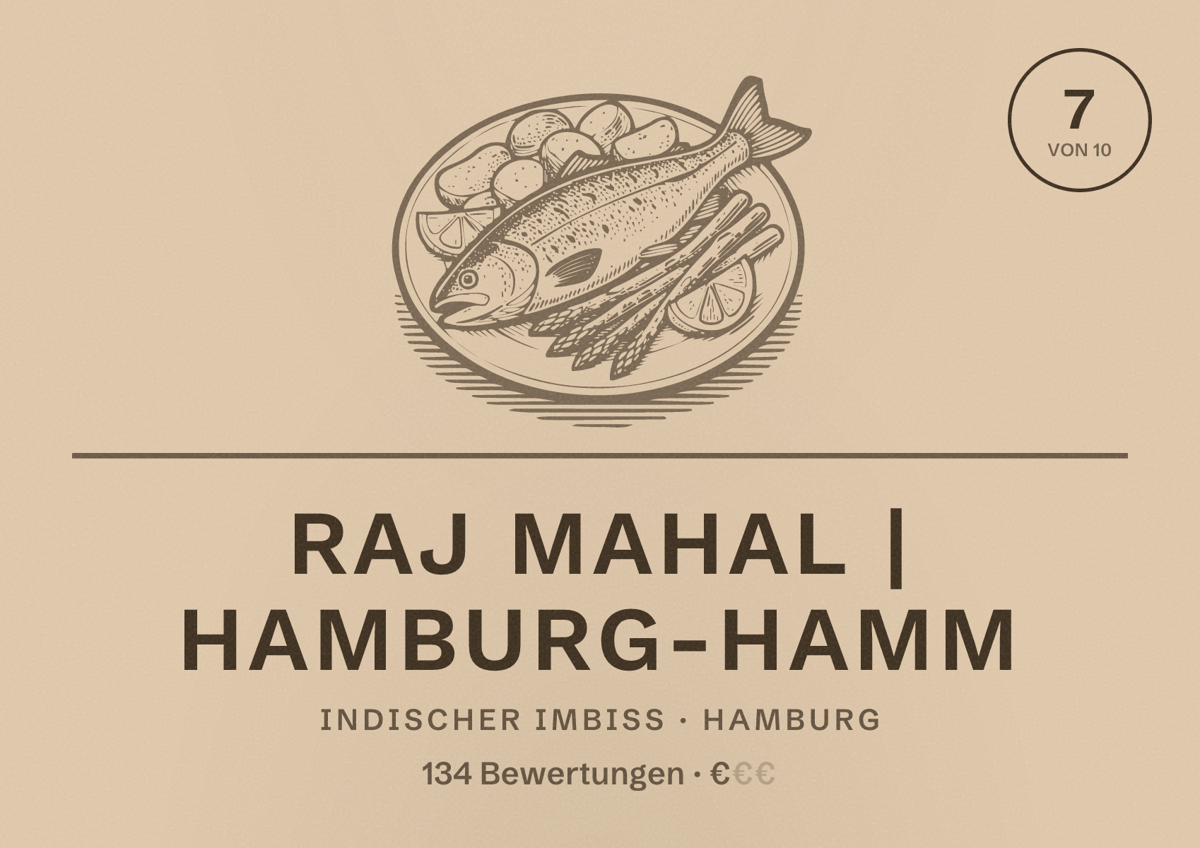 Illustriertes Poster von Raj Mahal | Hamburg-Hamm, Indischer Imbiss in Hamburg: Bewertung 7,0 von 10 aus 134 Bewertungen, Preisniveau €