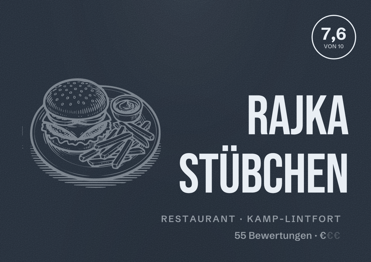 Illustriertes Poster von Rajka Stübchen, Restaurant in Kamp-Lintfort: Bewertung 7,6 von 10 aus 55 Bewertungen, Preisniveau €