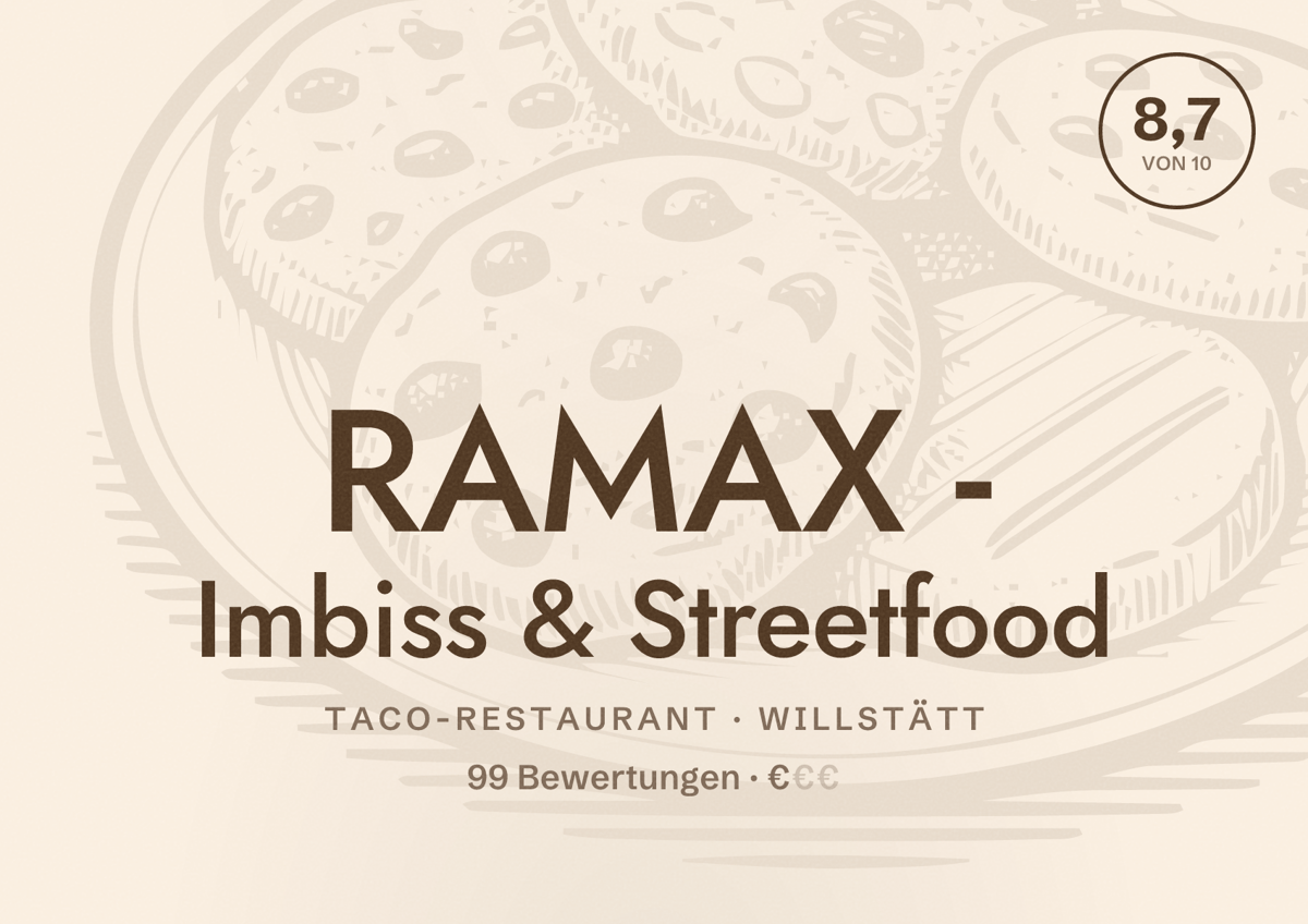 Illustriertes Poster von RAMAX - Imbiss & Streetfood, Taco-Restaurant in Willstätt: Bewertung 8,7 von 10 aus 99 Bewertungen, Preisniveau €