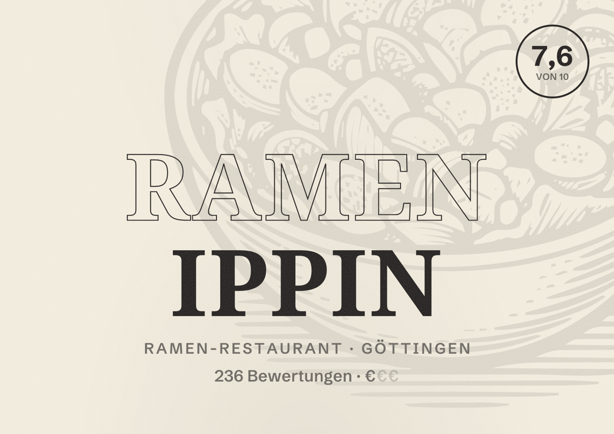 Illustriertes Poster von Ramen Ippin, Ramen-Restaurant in Göttingen: Bewertung 7,6 von 10 aus 236 Bewertungen, Preisniveau €