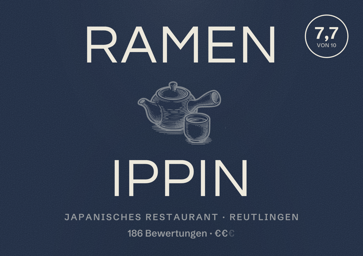 Illustriertes Poster von Ramen Ippin, Japanisches Restaurant in Reutlingen: Bewertung 7,7 von 10 aus 186 Bewertungen, Preisniveau €€