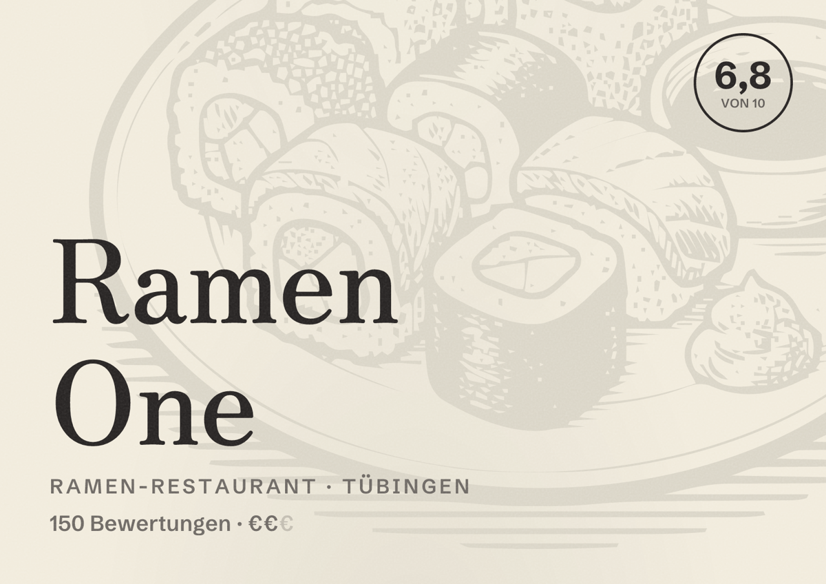 Illustriertes Poster von Ramen One, Ramen-Restaurant in Tübingen: Bewertung 6,8 von 10 aus 150 Bewertungen, Preisniveau €€
