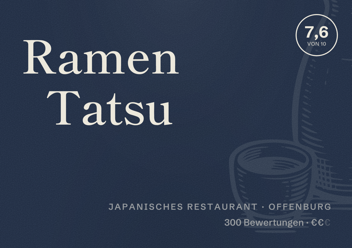 Illustriertes Poster von Ramen Tatsu, Japanisches Restaurant in Offenburg: Bewertung 7,6 von 10 aus 300 Bewertungen, Preisniveau €€