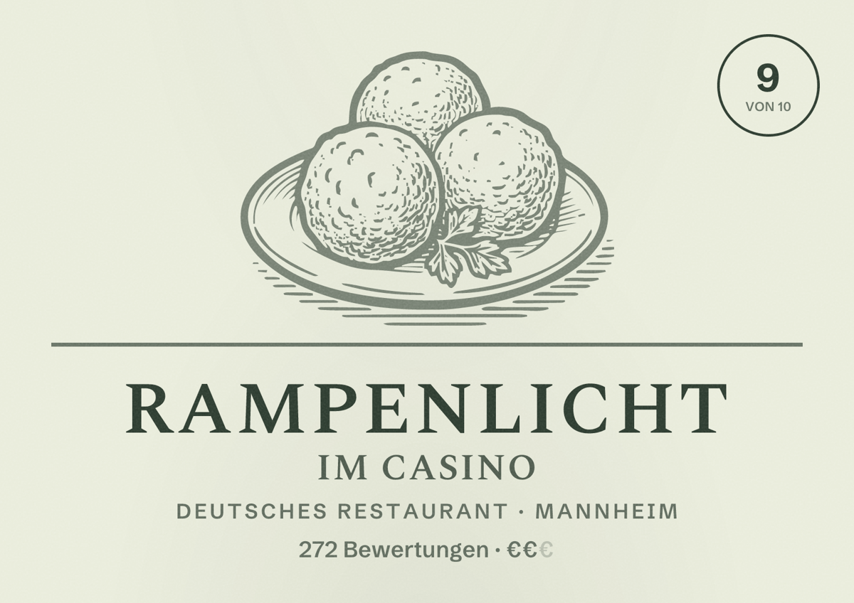 Illustriertes Poster von Rampenlicht im Casino, Deutsches Restaurant in Mannheim: Bewertung 9 von 10 aus 272 Bewertungen, Preisniveau €€