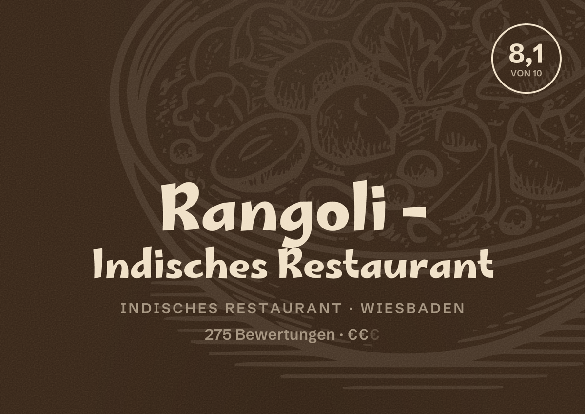 Illustriertes Poster von Rangoli - Indisches Restaurant, Indisches Restaurant in Wiesbaden: Bewertung 8,1 von 10 aus 275 Bewertungen, Preisniveau €€