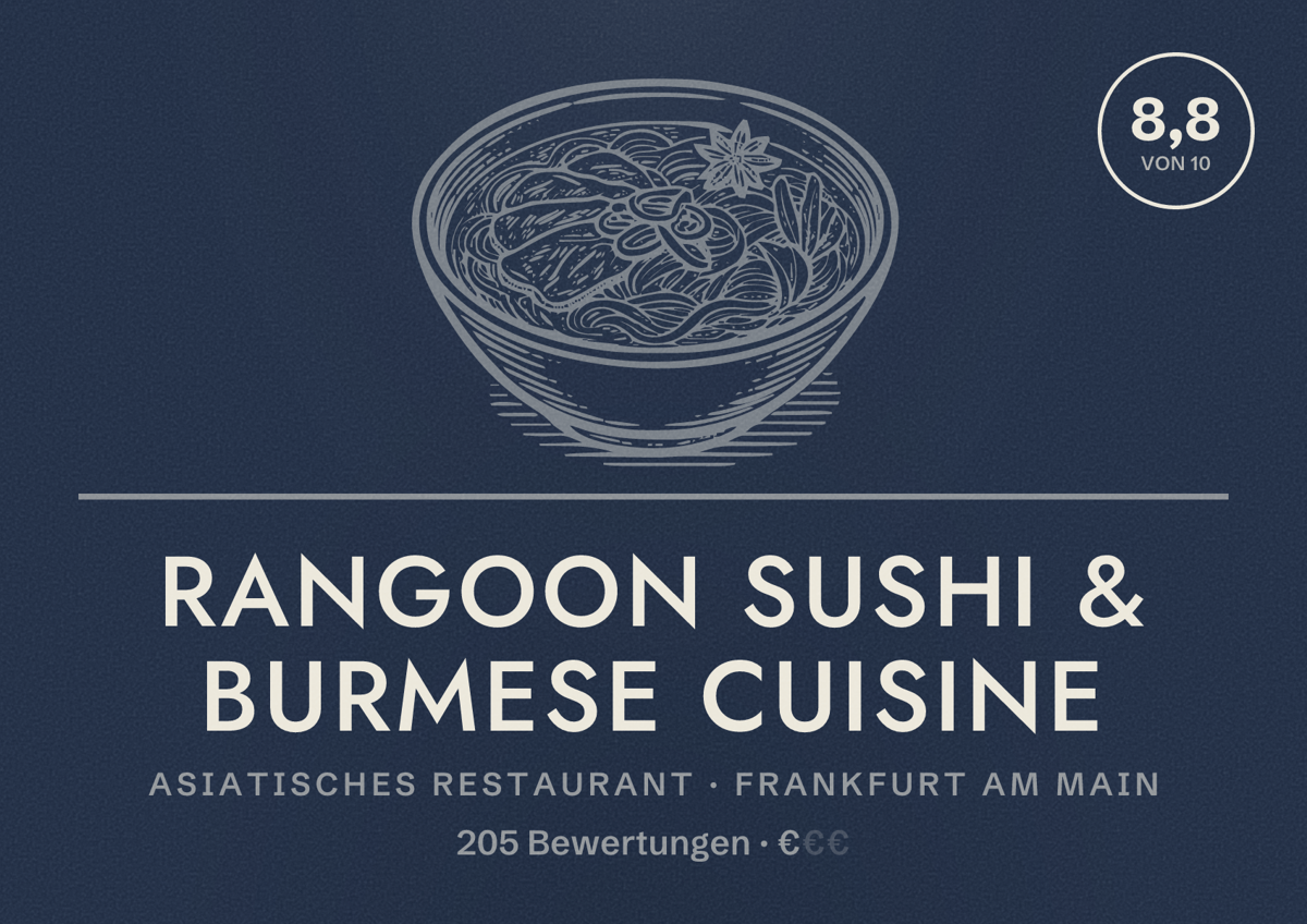 Illustriertes Poster von Rangoon Sushi & Burmese cuisine, Asiatisches Restaurant in Frankfurt am Main: Bewertung 8,8 von 10 aus 205 Bewertungen, Preisniveau €