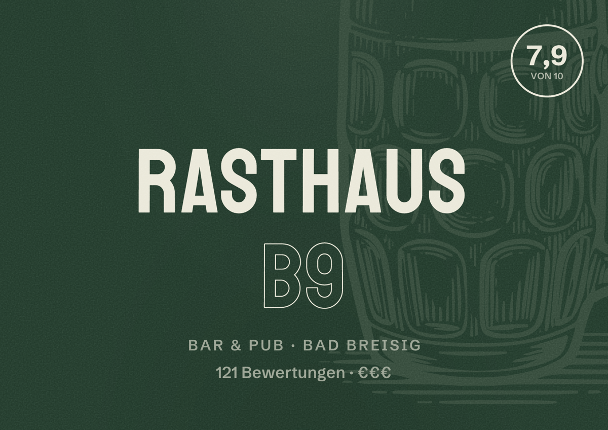 Illustriertes Poster von Rasthaus B9, Bar & Pub in Bad Breisig: Bewertung 7,9 von 10 aus 121 Bewertungen, Preisniveau €€€