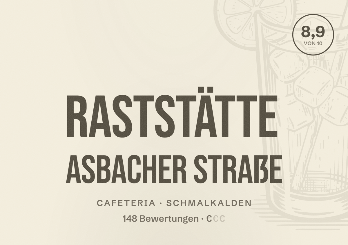 Illustriertes Poster von Raststätte Asbacher Straße, Cafeteria in Schmalkalden: Bewertung 8,9 von 10 aus 148 Bewertungen, Preisniveau €