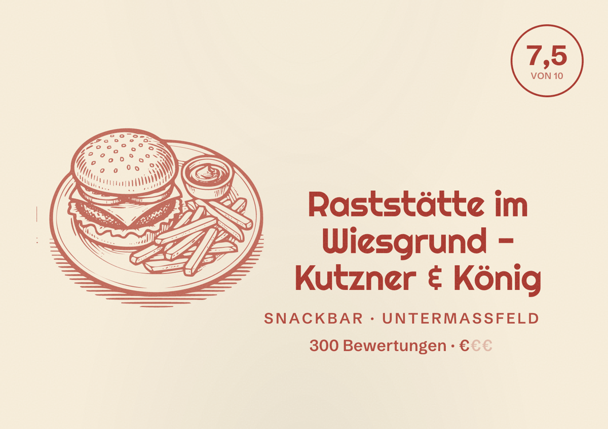 Illustriertes Poster von Raststätte im Wiesgrund - Kutzner & König, Snackbar in Untermaßfeld: Bewertung 7,5 von 10 aus 300 Bewertungen, Preisniveau €