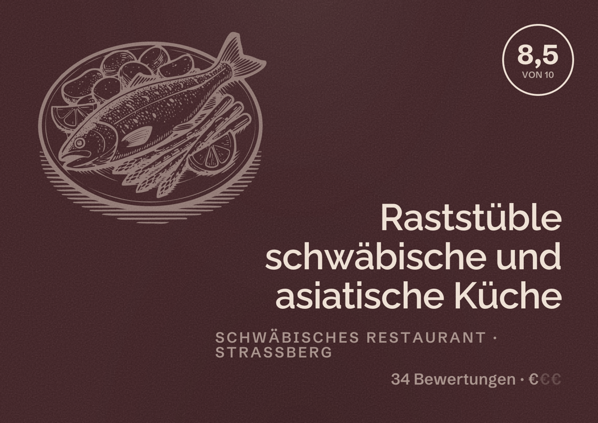 Illustriertes Poster von Raststüble schwäbische und asiatische Küche, Schwäbisches Restaurant in Straßberg: Bewertung 8,5 von 10 aus 34 Bewertungen, Preisniveau €