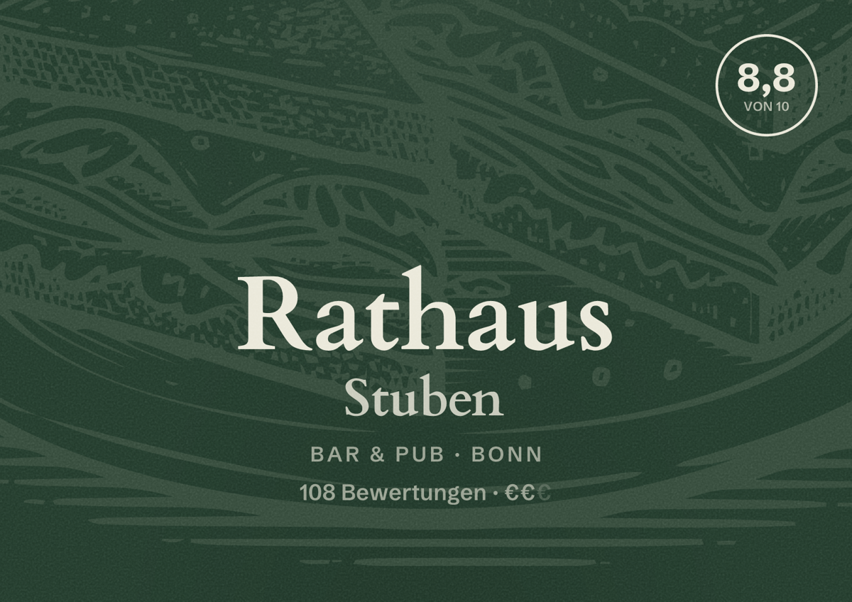 Illustriertes Poster von Rathaus Stuben, Bar & Pub in Bonn: Bewertung 8,8 von 10 aus 108 Bewertungen, Preisniveau €€