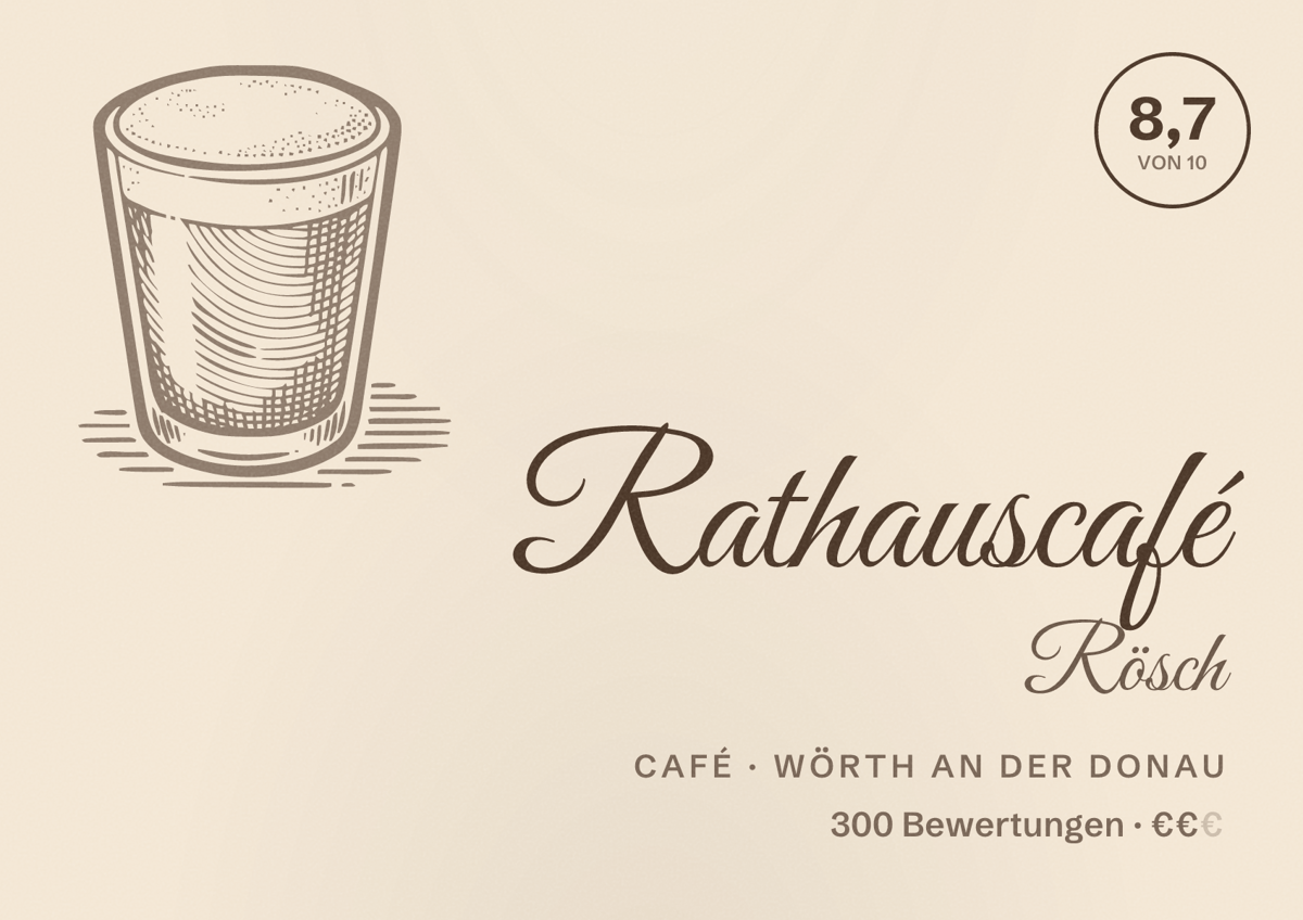 Illustriertes Poster von Rathauscafé Rösch, Café in Wörth an der Donau: Bewertung 8,7 von 10 aus 300 Bewertungen, Preisniveau €€
