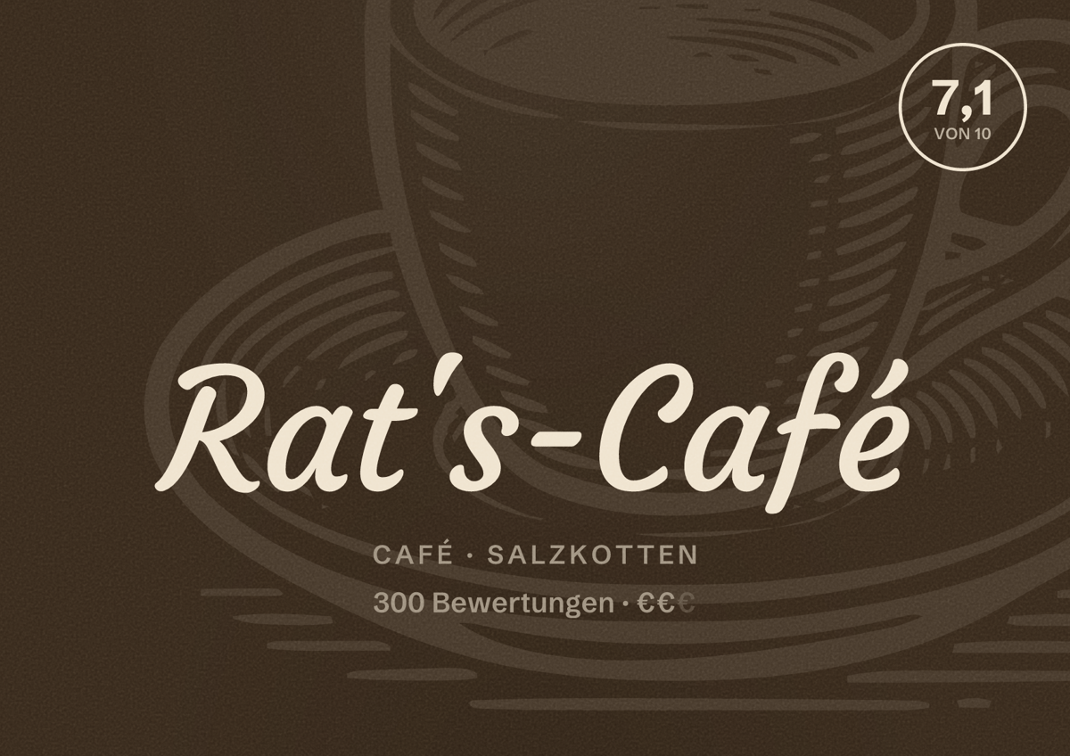 Illustriertes Poster von Rat's-Café, Café in Salzkotten: Bewertung 7,1 von 10 aus 300 Bewertungen, Preisniveau €€