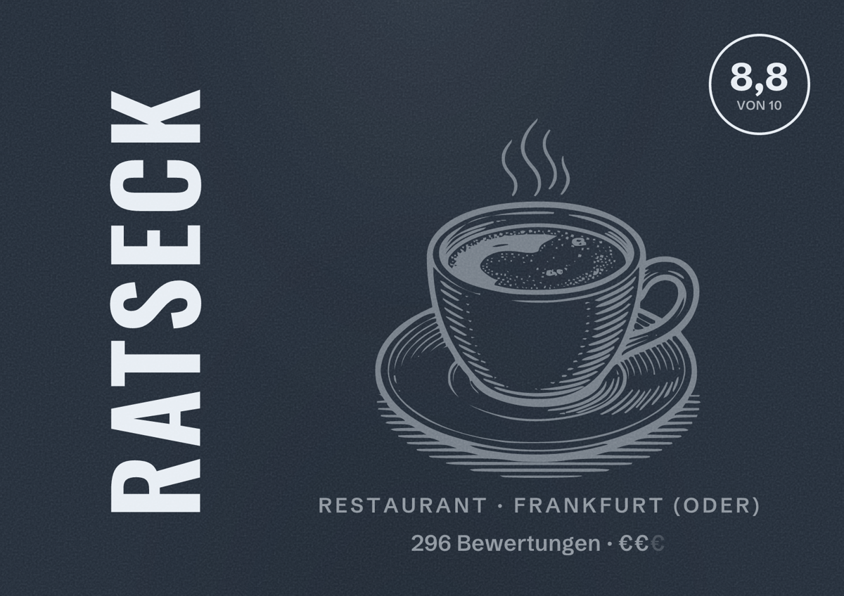 Illustriertes Poster von Ratseck, Restaurant in Frankfurt (Oder): Bewertung 8,8 von 10 aus 296 Bewertungen, Preisniveau €€