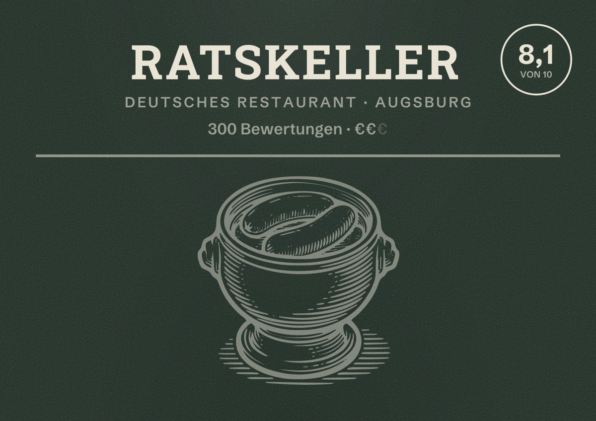 Illustriertes Poster von Ratskeller, Deutsches Restaurant in Augsburg: Bewertung 8,1 von 10 aus 300 Bewertungen, Preisniveau €€