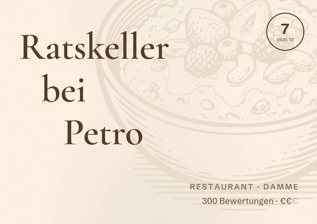 Illustriertes Poster von Ratskeller bei Petro, Restaurant in Damme: Bewertung 7 von 10 aus 300 Bewertungen, Preisniveau €€