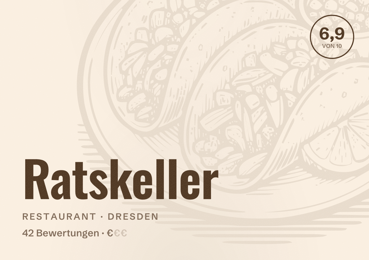 Illustriertes Poster von Ratskeller, Restaurant in Dresden: Bewertung 6,9 von 10 aus 42 Bewertungen, Preisniveau €