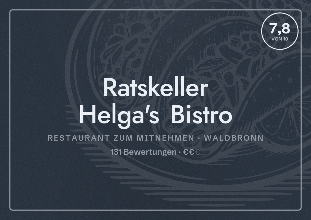 Illustriertes Poster von Ratskeller Helga's Bistro, Restaurant zum Mitnehmen in Waldbronn: Bewertung 7,8 von 10 aus 131 Bewertungen, Preisniveau €€