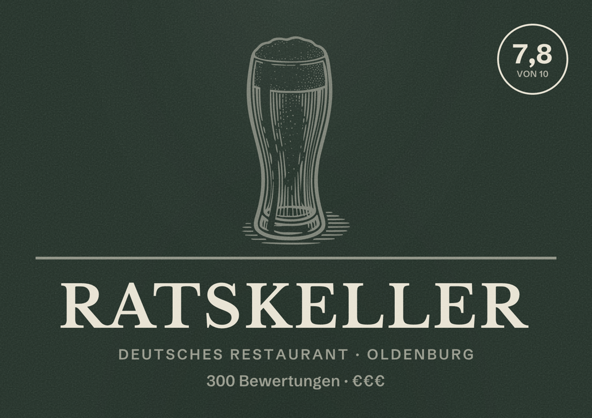 Illustriertes Poster von Ratskeller, Deutsches Restaurant in Oldenburg: Bewertung 7,8 von 10 aus 300 Bewertungen, Preisniveau €€€