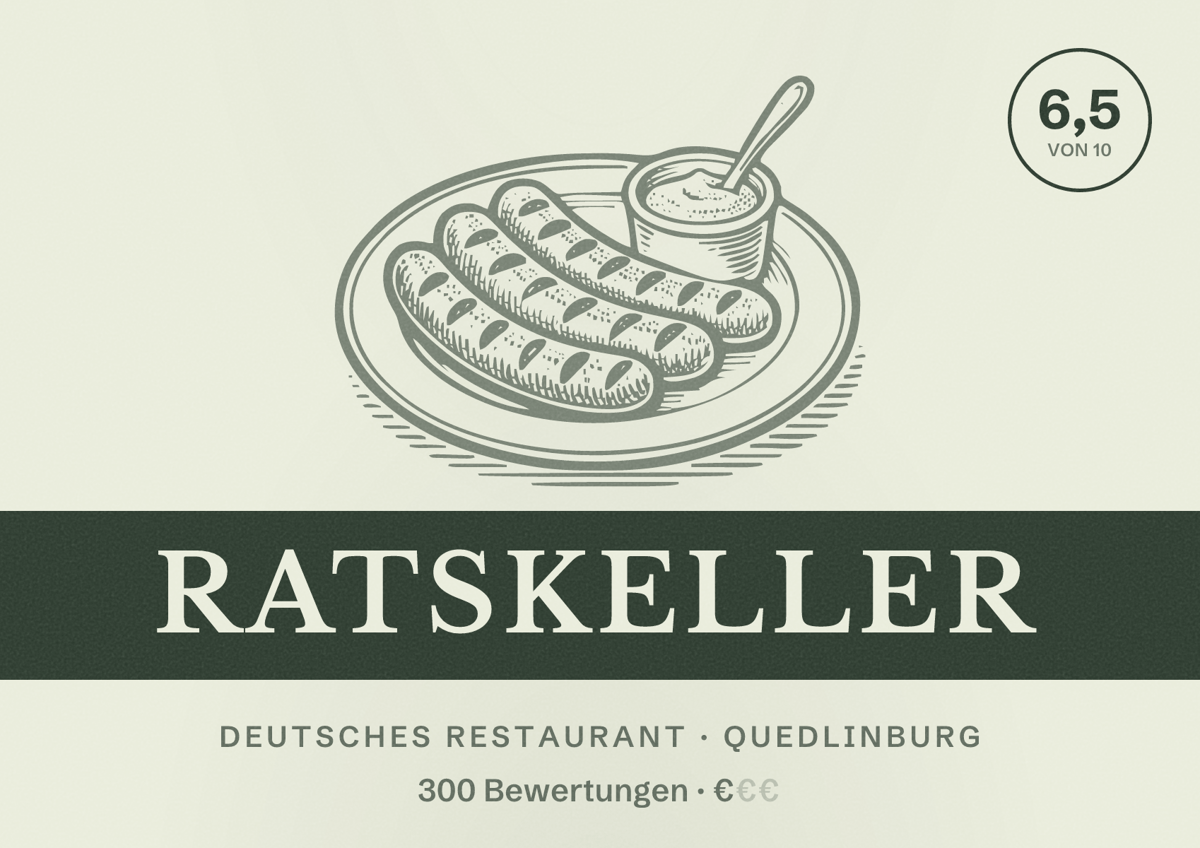 Illustriertes Poster von Ratskeller, Deutsches Restaurant in Quedlinburg: Bewertung 6,5 von 10 aus 300 Bewertungen, Preisniveau €