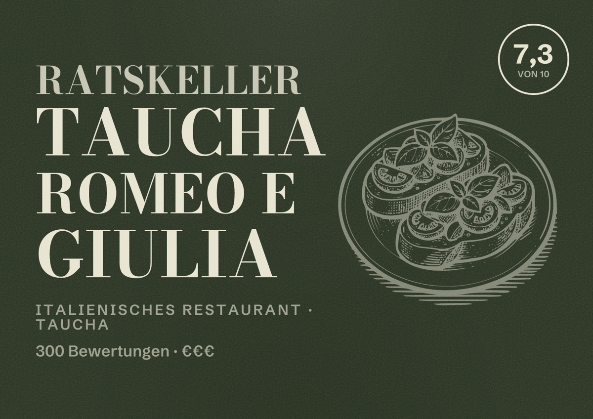 Illustriertes Poster von Ratskeller Taucha Romeo e Giulia, Italienisches Restaurant in Taucha: Bewertung 7,3 von 10 aus 300 Bewertungen, Preisniveau €€€