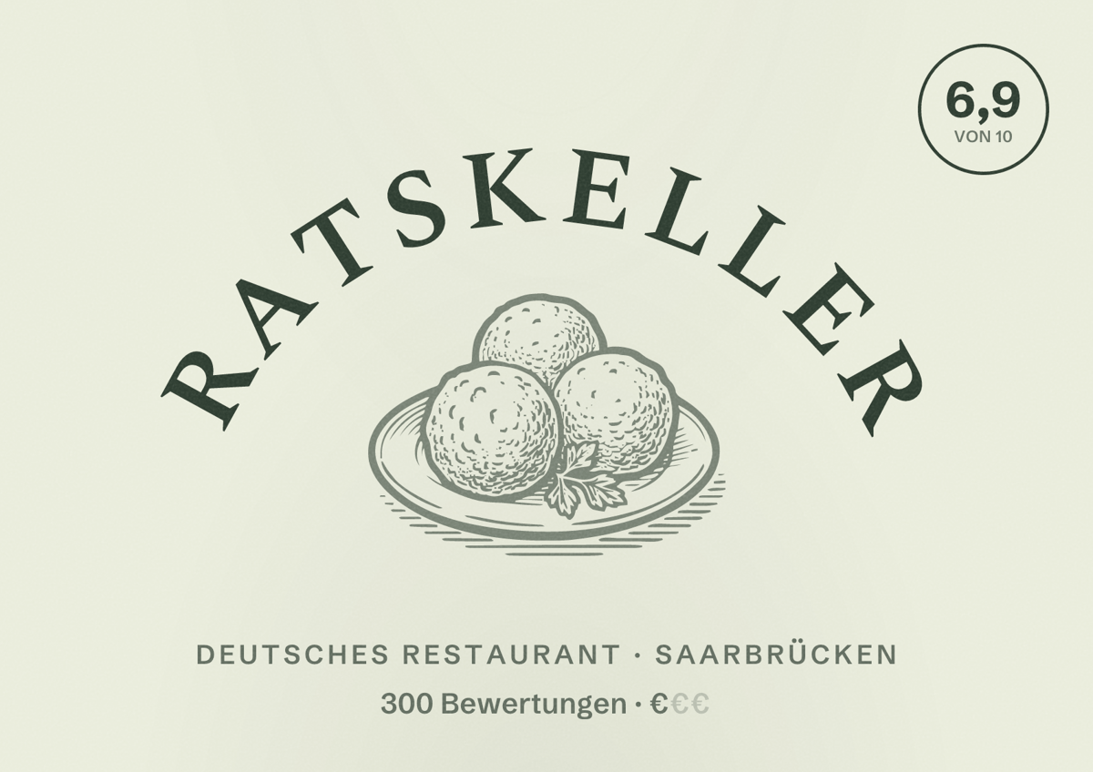 Illustriertes Poster von Ratskeller, Deutsches Restaurant in Saarbrücken: Bewertung 6,9 von 10 aus 300 Bewertungen, Preisniveau €