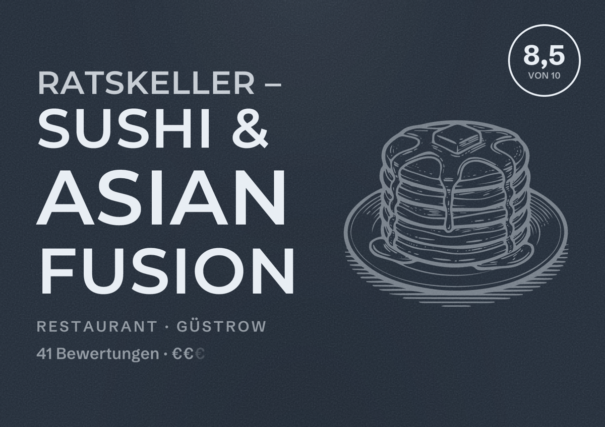 Illustriertes Poster von Ratskeller – Sushi & Asian Fusion, Restaurant in Güstrow: Bewertung 8,5 von 10 aus 41 Bewertungen, Preisniveau €€