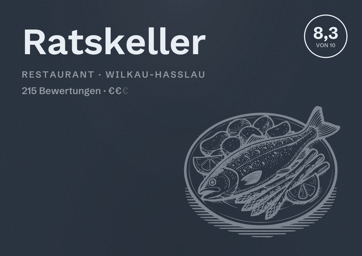 Illustriertes Poster von Ratskeller, Restaurant in Wilkau-Haßlau: Bewertung 8,3 von 10 aus 215 Bewertungen, Preisniveau €€
