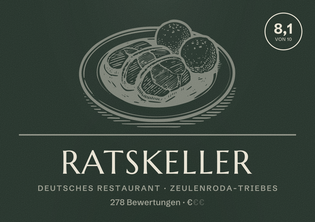 Illustriertes Poster von Ratskeller, Deutsches Restaurant in Zeulenroda-Triebes: Bewertung 8,1 von 10 aus 278 Bewertungen, Preisniveau €