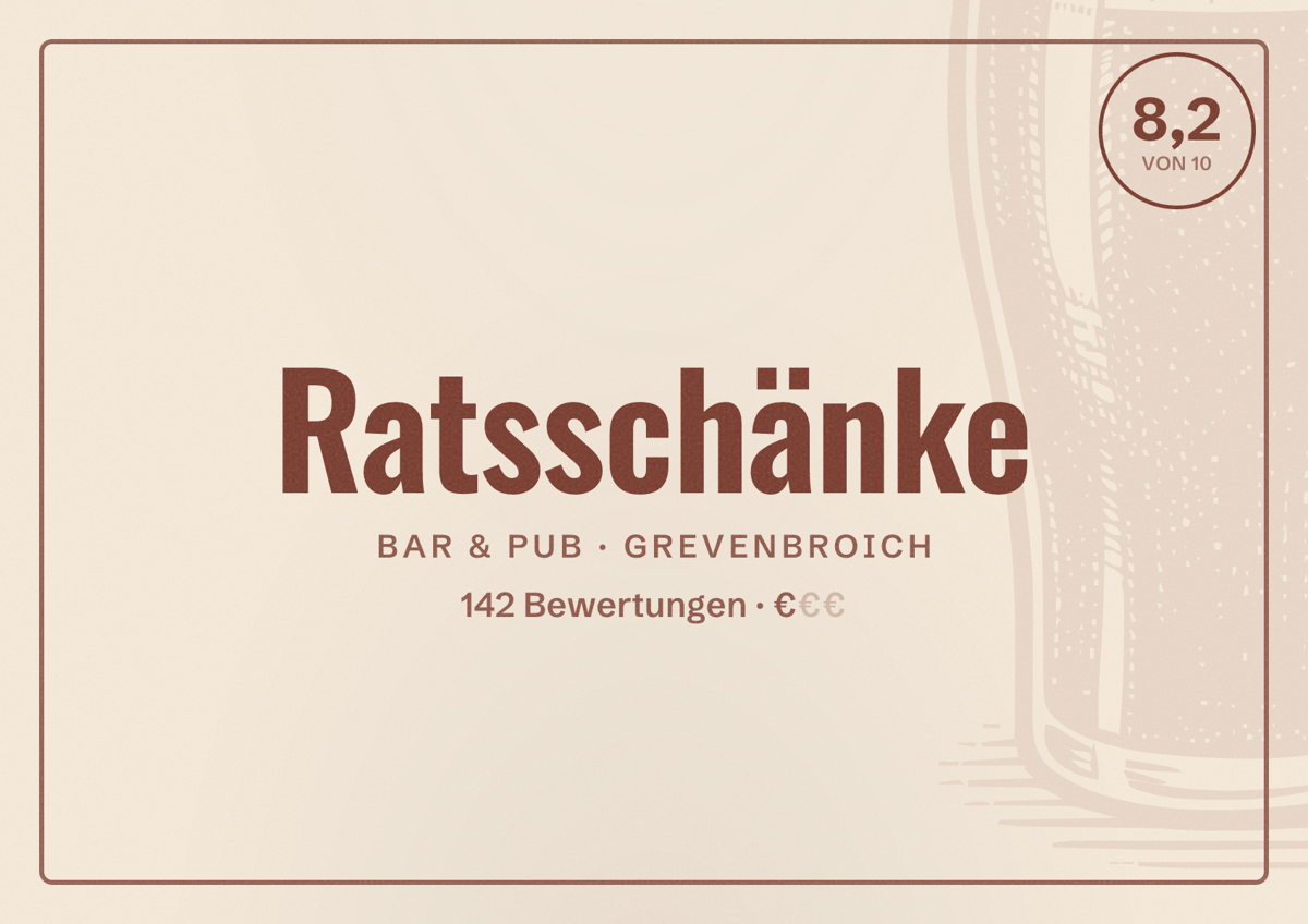Illustriertes Poster von Ratsschänke, Bar & Pub in Grevenbroich: Bewertung 8,2 von 10 aus 142 Bewertungen, Preisniveau €
