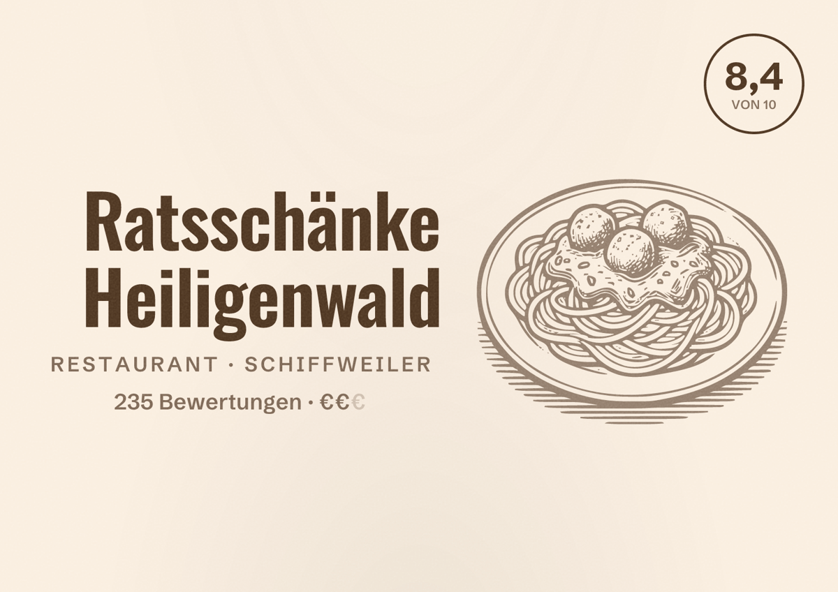 Illustriertes Poster von Ratsschänke Heiligenwald, Restaurant in Schiffweiler: Bewertung 8,4 von 10 aus 235 Bewertungen, Preisniveau €€